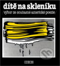 Kniha: Dítě na skleníku : výbor ze současné americké poezie (Odeon). Odeon, 1989