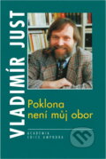 Kniha: Poklona není můj obor : úvahy posttelevizní a jiné z let 1990-1995 (Vladimír Just). , 1996