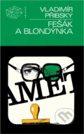 Kniha: Fešák a blondýnka (Vladimír Přibský). , 1981