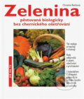 Kniha: Zelenina pěstovaná biologicky bez chemického ošetření (Christine Recht). , 1994