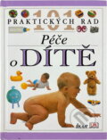 Kniha: Péče o dítě (Elizabeth Fenwick). Ikar, 1998