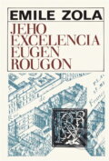 Kniha: Jeho excelencia Eugen Rougon (Émile Zola). Tatran, 1978