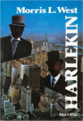Kniha: Harlekin : kriminální román (Morris L. West). , 1991