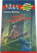 Kniha: Pomsta červené mumie (Thomas Brezina). , 2007