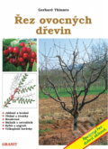 Kniha: Řez ovocných dřevin (Gerhard Thinnes a Josef Sus). Granit, 1997