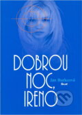 Kniha: Dobrou noc, Ireno (Jan Burke). Ikar, 2002