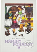 Kniha: Máminy pohádky (Marie Míšková-Raisová). Ivo Železný, 1992