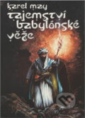 Kniha: Tajemství babylónské věže (Karl May). , 1992