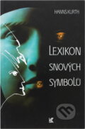 Kniha: Lexikon snových symbolů (Hanns Kurth). Knižní klub, 1993