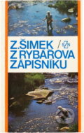 Kniha: Z rybářova zápisníku (Zdeněk Šimek). , 1976