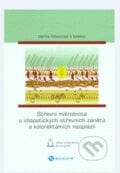 Střevní mikrobiota u idiopatických střevních záňetů a kolorektálních neoplázií - Darina Kohoutová, Nucleus HK, 2013