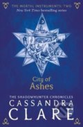 The Mortal Instruments: City of Ashes - Cassandra Clare, Walker books, 2015