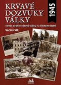 Krvavé dozvuky války - Václav Vlk, 2015