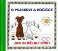 O pejskovi a kočičce - Jak si dělali dort - Josef Čapek, Vydavateľstvo Baset, 2015
