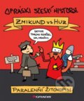 Opráski sčeskí historje (specjál) - Jaz, Grada, 2015