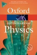 A Dictionary of Physics - John Daintith, 2010