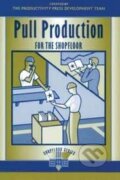 Kniha: Pull Production for the Shopfloor (Productivity Press). Productivity Press, 2002