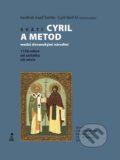 Svätí Cyril a Metod medzi slovanskými národmi - Jozef Tomko (editor), Cyril Vasiľ (editor), Dobrá kniha, 2015