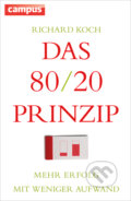 Das 80/20 Prinzip - Richard Koch, Campus Verlag, 2015