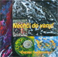Kniha: Nechči do vany (Daniel Geremus). Powerprint, 2021