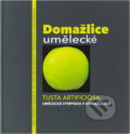 Kniha: Domažlice umělecké = Tusta artificiosa : umělecká sympozia v Domažlicích = Kunstsymposien in Domažlice = art symposiums in Domažlice = symposiums artistiques à Domažlice (Zdeněk Novák, Marcel Fišer, Kamil Jindřich, Petr Šámal a Václav Fiala). , 2021