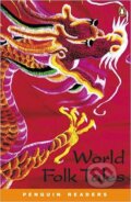 Penguin Readers Level 5: B2 - World Folktales - Kathy Burke, Penguin Books