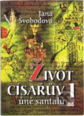 Kniha: Život císařův (Jana Svobodová). OLDAG, 1999