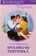 Kniha: Spolehlivá partnerka (Christie Ridgway). Harlequin, 2001