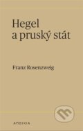 Hegel a pruský stát - Franz Rosenzweig, Herrmann & synové, 2023
