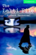 Kniha: Cambridge  English Readers 3 Intermediate: The The Lahti File +CD(2) (Richard MacAndrew)