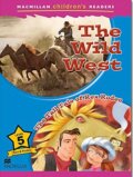 Macmillan Children&#039;s Readers 5 Intermediate: The Wild West - Paul Mason, MacMillan