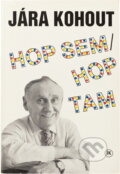 Kniha: Hop sem, hop tam (Jára Kohout). , 1991