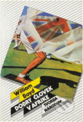 Kniha: Dobrý človek v Afrike (William Boyd). Slovenský spisovateľ, 1987