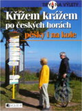 Kniha: Křížem krážem po českých horách pěšky i na kole (Tomáš Feřtek). Fragment, 2007