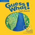 Guess What! 4 Pupil&#039;s Book British English, Cambridge University Press