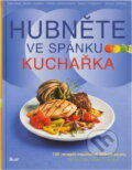Kniha: Hubněte ve spánku : kuchařka : 150 receptů inzulinové dělené stravy na snídani, oběd i večeři (Ikar). Ikar, 2008