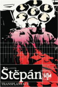 Kniha: Transplantace (Ludvík Štěpán). Československý spisovatel, 1990