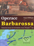 Kniha: Operace Barbarossa (Will Fowler). Ottovo nakladatelství, 2005