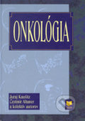 Onkológia - Juraj Kaušitz, Čestmír Altaner a kolektív autorov, 2003