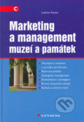 Marketing a management muzeí a památek - Ladislav Kesner, Grada, 2005
