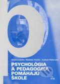Psychológia a pedagogika pomáhajú škole - Vladislav Kačáni, Ľudovít Višňovský, 2007