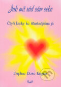 Jak mít rád sám sebe - Daphne Rose Kingma, 2005