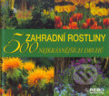 Kniha: Zahradní rostliny - 500 nejkrásnějších druhů (Annette Timmermann). Rebo, 2005