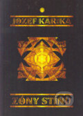 Zóny stínu - Jozef Karika, Vodnář, 2005