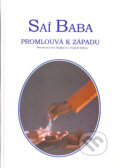 Kniha: Saí Baba promlouvá k západu (Stephan v. Stepski - Doliwa). Libuše Čermáková, 2000