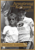 Zrození šampiona - Linda Armstrong Kelly, Joni Rodgers, 2005