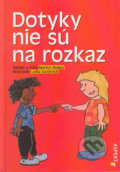 Kniha: Dotyky nie sú na rozkaz (Marion Mebes), 1997