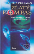 Zlatý kompas - Philip Pullman, Ikar, 2003