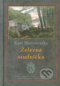 Železná studnička - Karl Benyovszky, Marenčin PT, 2005