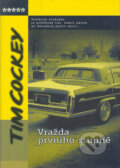 Kniha: Vražda prvního stupně (Tim Cockey). BB/art, 2005